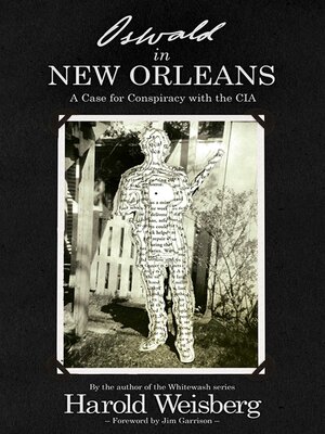 cover image of Oswald in New Orleans: a Case for Conspiracy with the CIA
